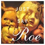 Just Say Yes - Just Say Roe: Volume VII